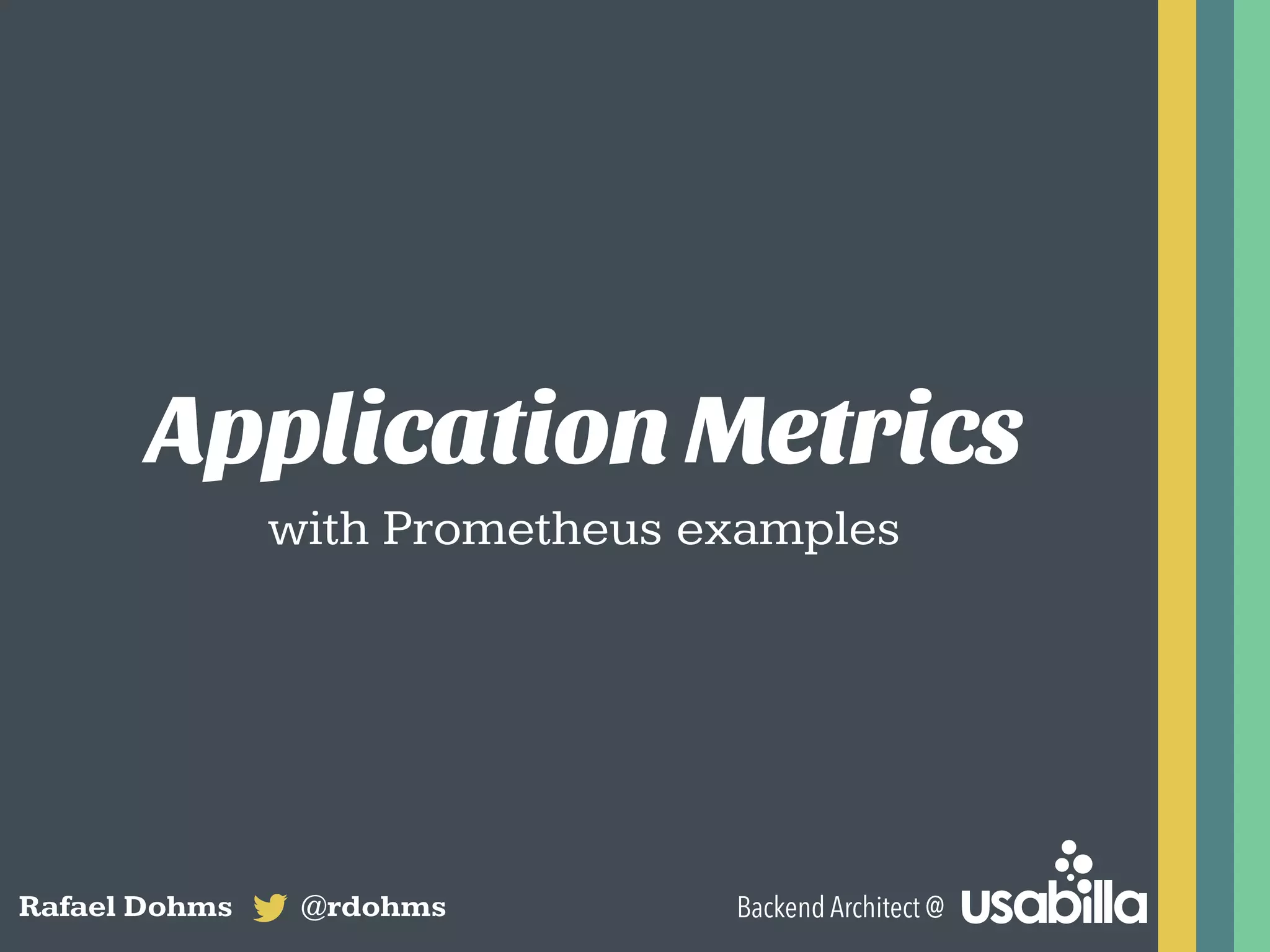 Application metrics