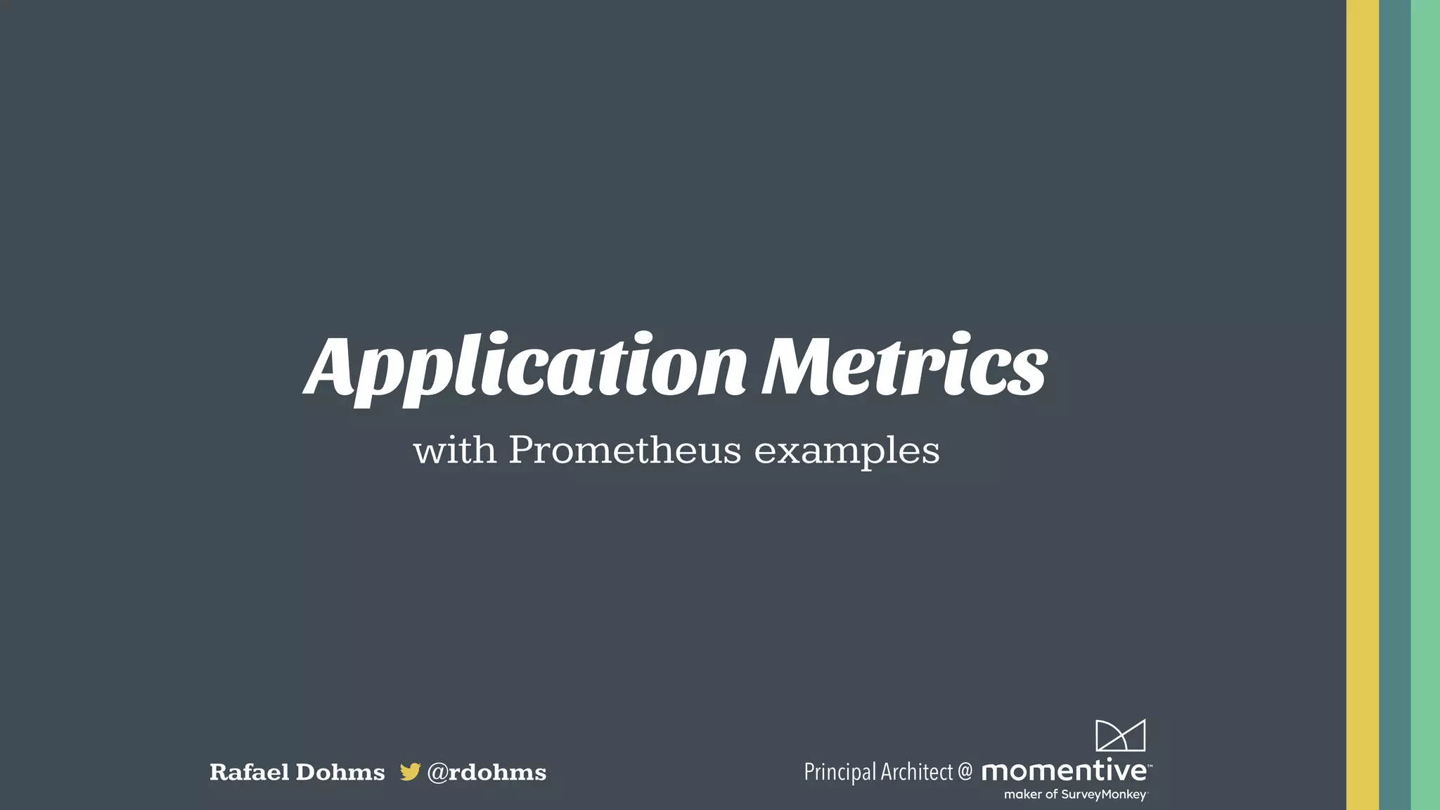 Application Metrics
